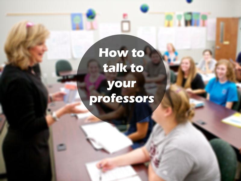 How to Speak with Your Professor the Right Way
