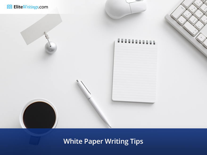 White Paper Writing Tips