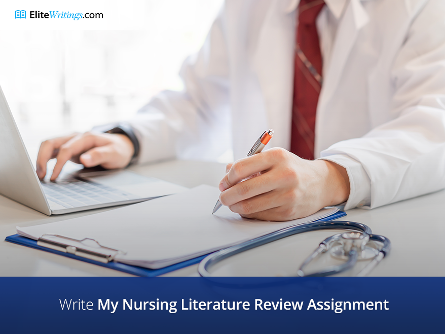 Write My Nursing Literature Review Assignment